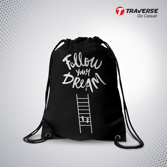 Follow Your Dreams Digitally Printed Drawstring Bag