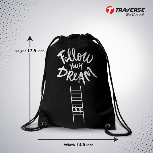 Follow Your Dreams Digitally Printed Drawstring Bag